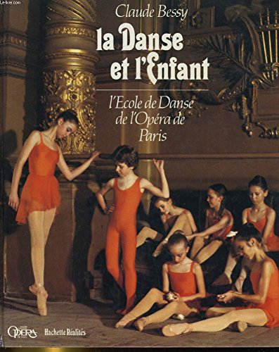 La danse et l'enfant, l'école de danse de l'opéra de Paris 9782010081361
