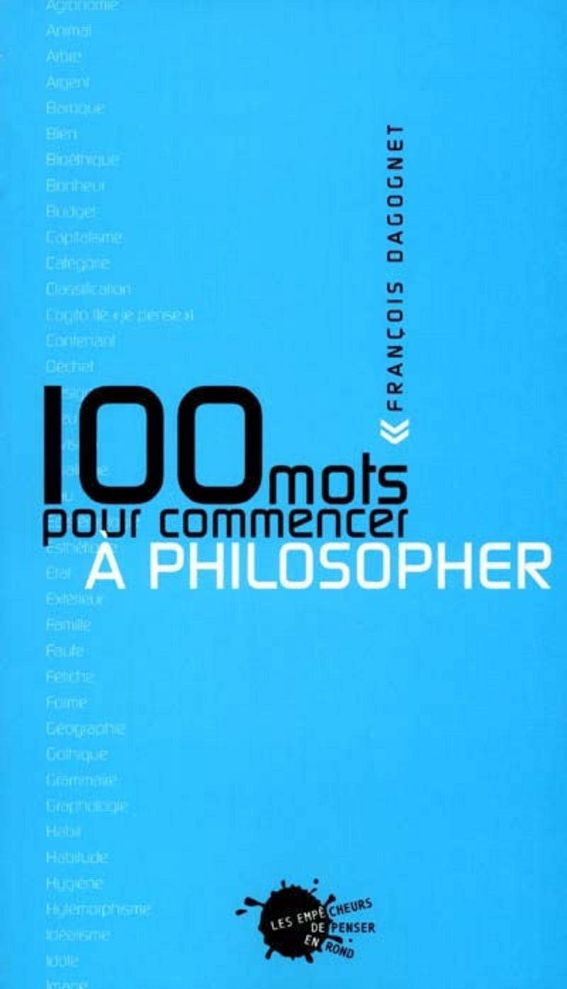 100 mots pour commencer à philosopher 9782846710121