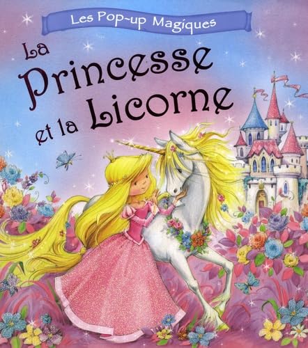 La Princesse et la Licorne 9782753202283