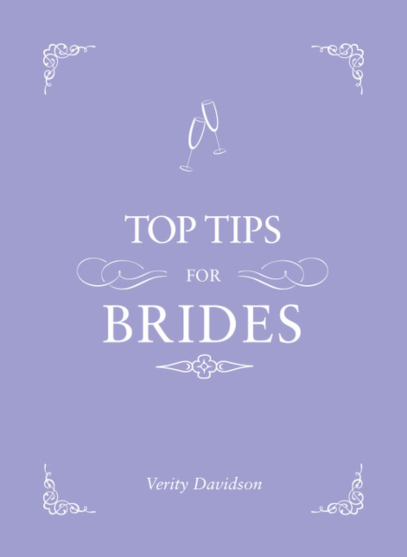Top Tips for Brides 9781849535359