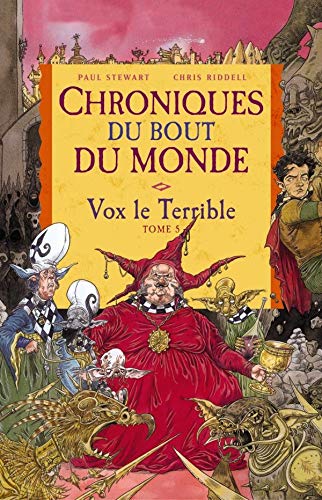 Chroniques du bout du monde - Cycle de Rémiz, Tome 5 : Vox le Terrible 9782745913319