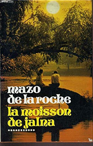 La Moisson de Jalna (Jalna) 9782724203929