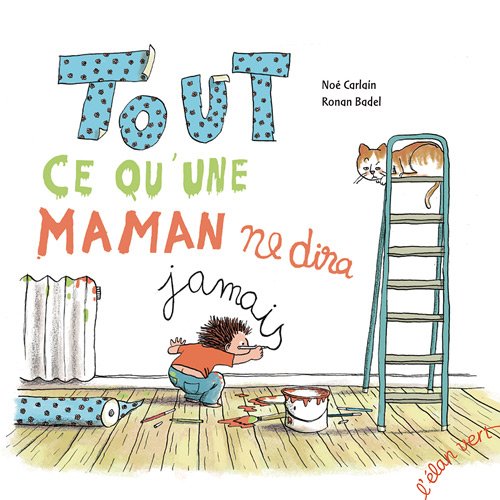 TOUT CE QU'UNE MAMAN NE DIRA JAMAIS 9782844552365