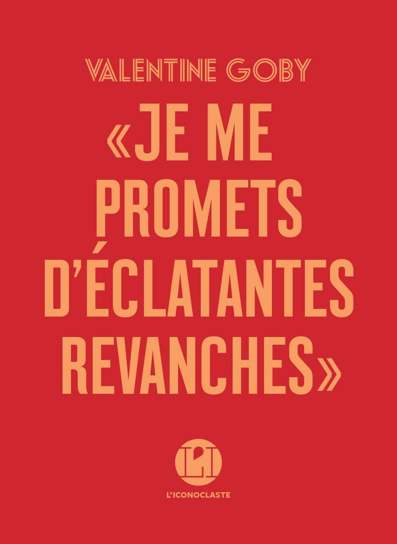 Je me promets d'éclatantes revanches 9791095438380