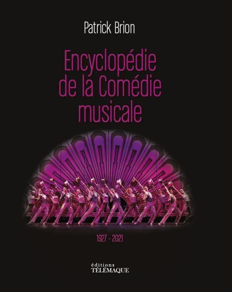 L'Encyclopédie de la Comédie Musicale 1927-2021 9782753304123