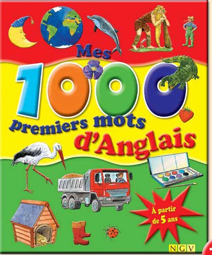 Mes 1000 premiers mots d'Anglais 9783862338948