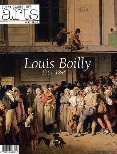 Connaissance des Arts, Hors-Série N° 513 : Louis Boilly : 1761-1845 9782758003632