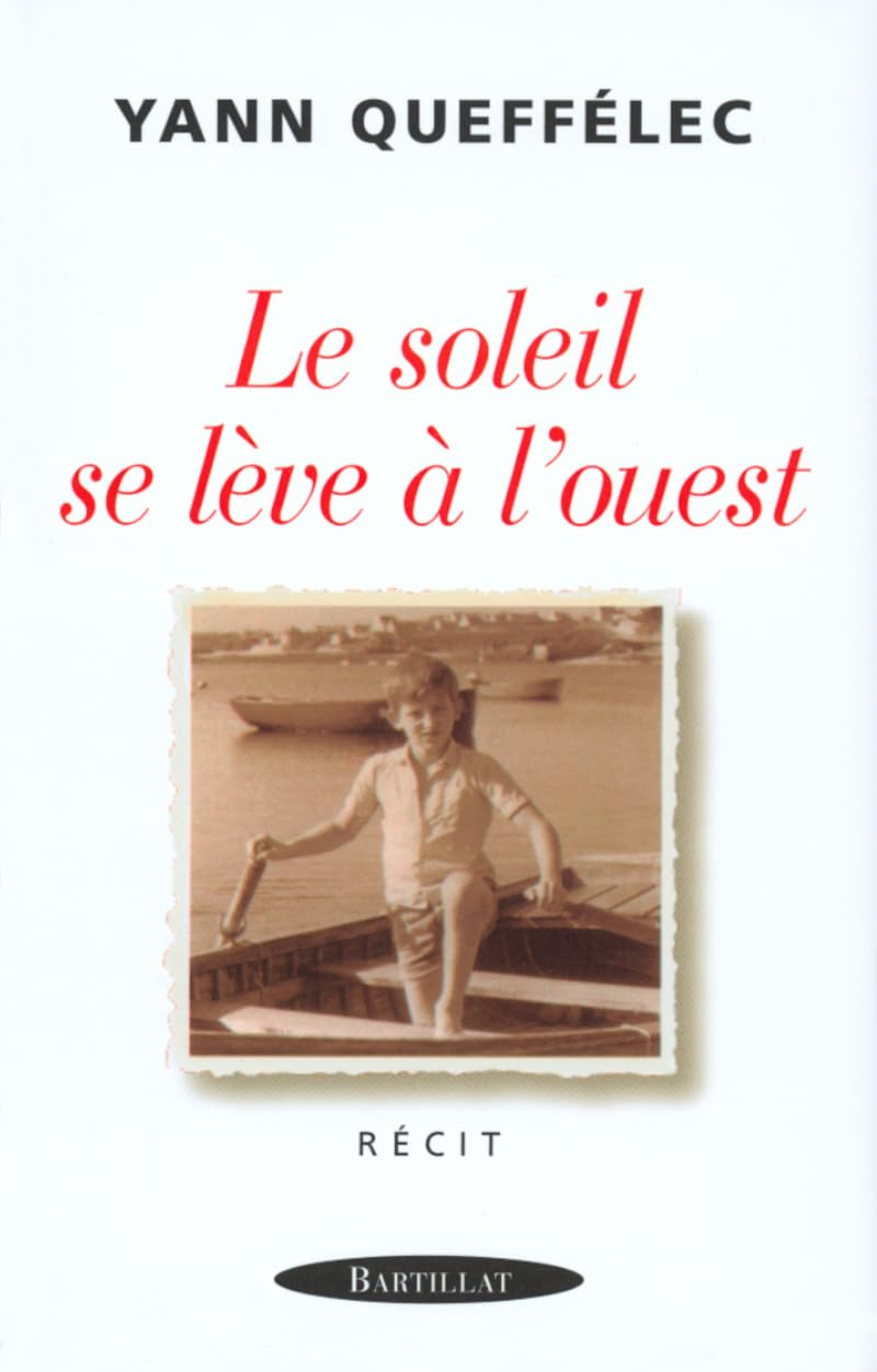 LE SOLEIL SE LEVE A L OUEST 9782841002559