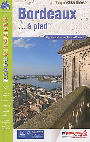 bordeaux a pied 2010 - 33 - pr - vi09 (0) 9782751404528