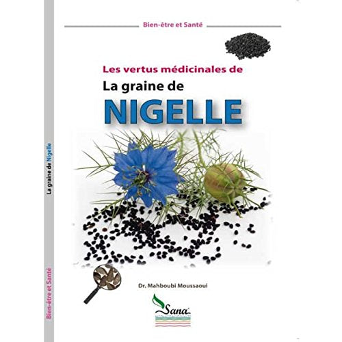 La graine de nigelle - Les vertus médicinales 9782356330321