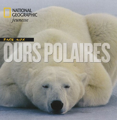 Face aux ours polaires 9782845822825