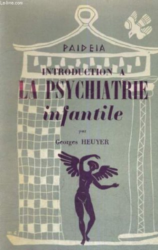 Introduction à la psychiatrie infantile 9782257104861