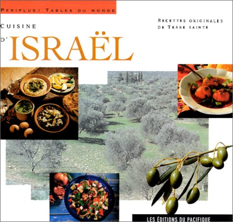 Cuisine d'Israël : recettes originales de Terre sainte 9782878680560