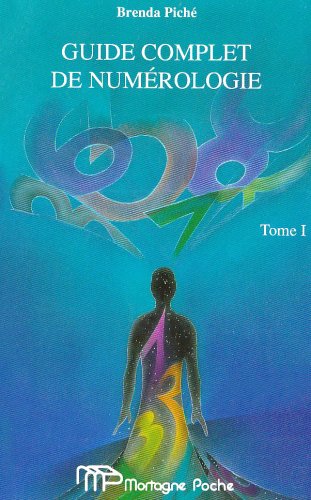 Guide Complet De Numerologie T1 9782890745254