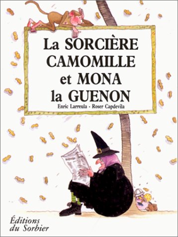 La Sorcière Camomille et Mona la guenon 9782732033211