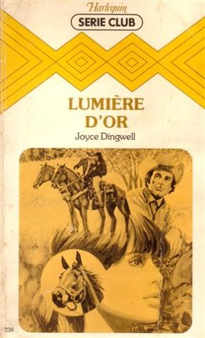 Lumière d'or : Collection : Harlequin série club n° 238 9782280010795