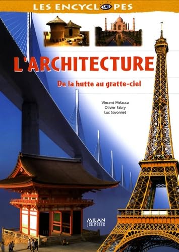 L'architecture: De la hutte au gratte-ciel 9782745920546
