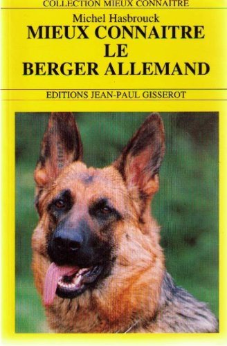 Mieux connaître le berger allemand 9782877471862