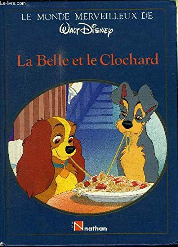 Monde merveilleux de Walt Disney : La belle et le clochard 9782092662298