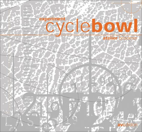 Experiment Cyclebowl: A Pavilion of Cycles at Expo in Hanover 9783929638653