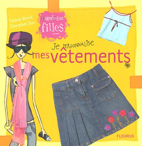 Je personnalise mes vêtements 9782215077336