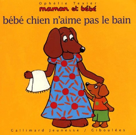 Bébé chien n'aime pas le bain 9782070540952