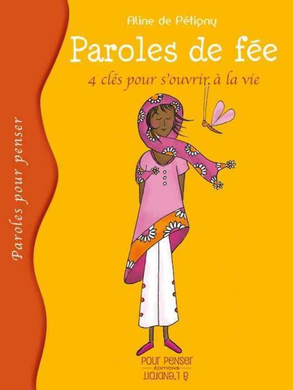 Paroles de fée: 4 clés pour s'ouvrir à la vie 9791091035194