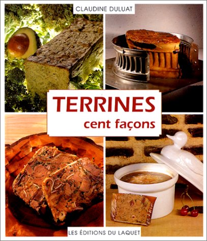Terrines: Cent façons 9782950614018