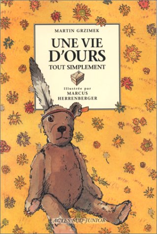 Une vie d'ours tout simplement 9782742707805