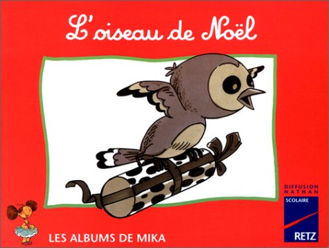 Mika CP album 2 : l'oiseau de Noël 9782096017322