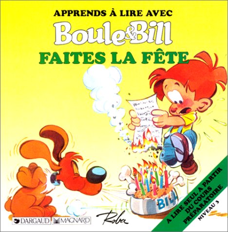 Apprends à lire avec Boule et Bill : Faites la fête 9782205039719