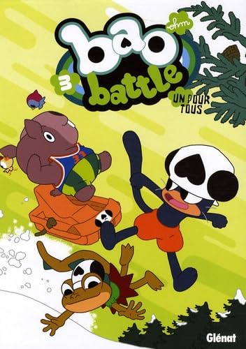 Bao Battle - Tome 03: Un pour tous 9782723462617