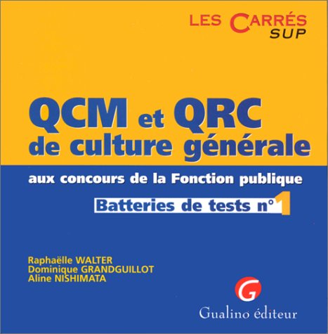 Qcm Et Qrc De Culture Generale Aux Concours De La Fonction Publique. Batteries De Tests N°1 9782842002053