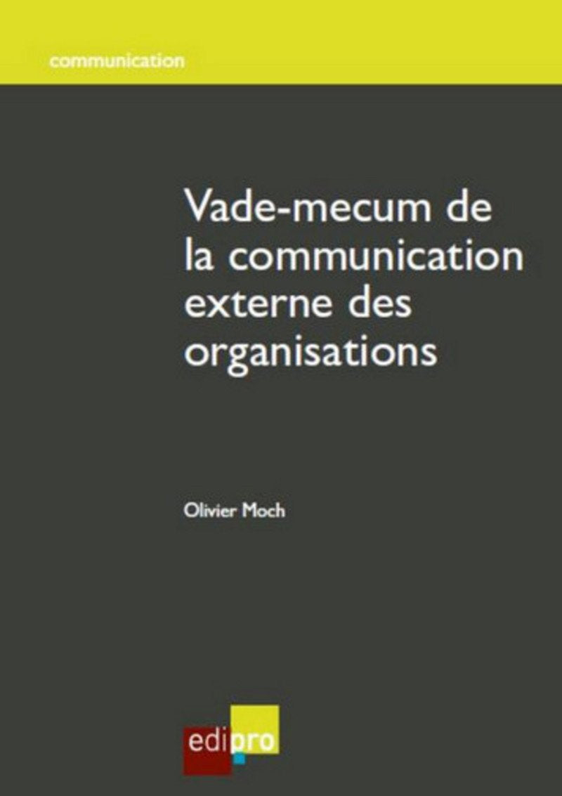 Vade-mecum de la communication externe des organisations 9782874962035