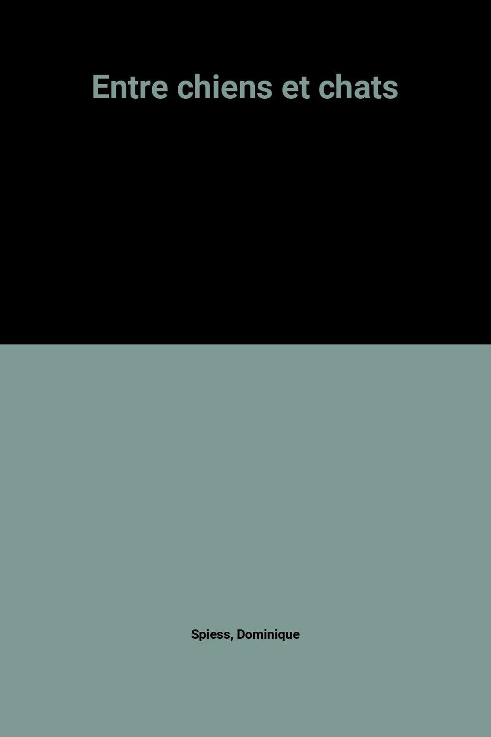 Entre chiens et chats 9782880013554