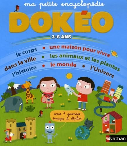 Ma petite encyclopédie 3-6 ans: Avec 7 grandes images à déplier 9782092510582