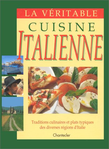 La véritable cuisine italienne 9782803437337