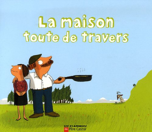 La maison toute de travers 9782081631960