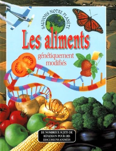 Les aliments génétiquement modifiés 9782845400955