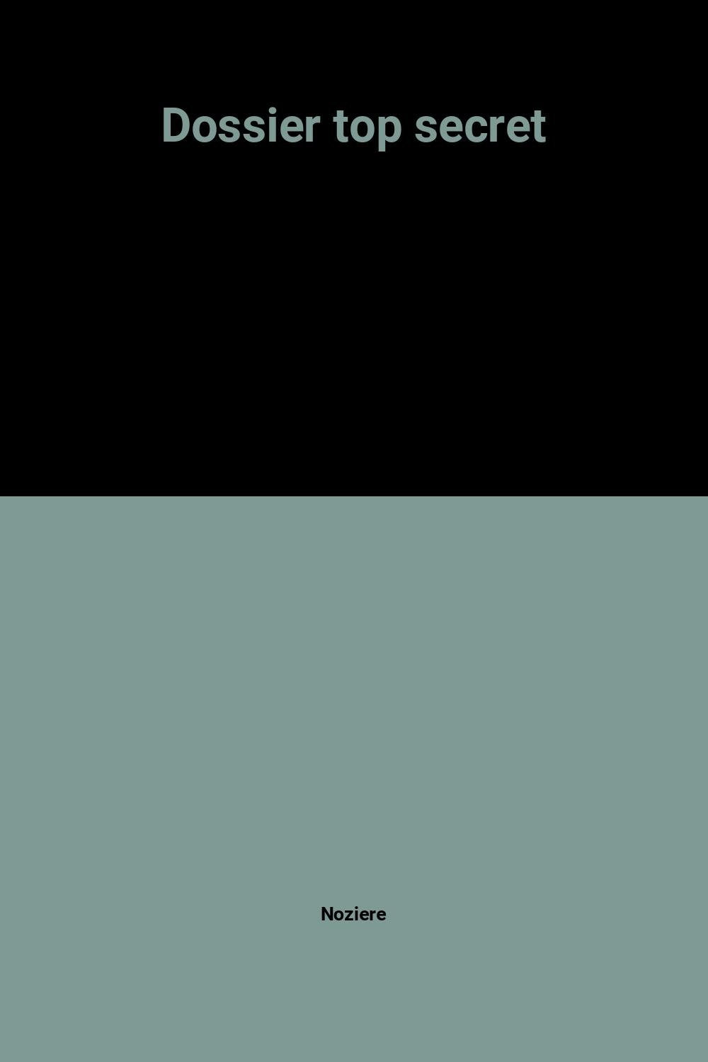 Dossier top secret 9782700210071