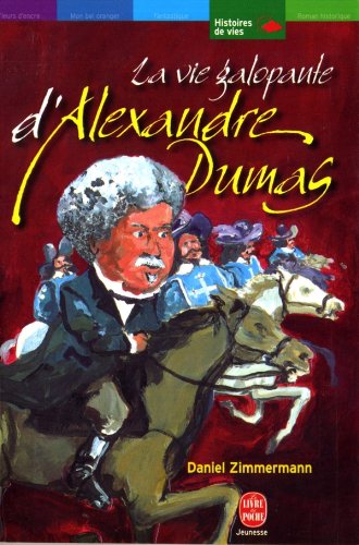 La Vie galopante d'Alexandre Dumas 9782013218108
