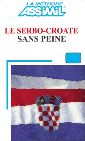 Le Serbo-Croate sans peine 3135410000092