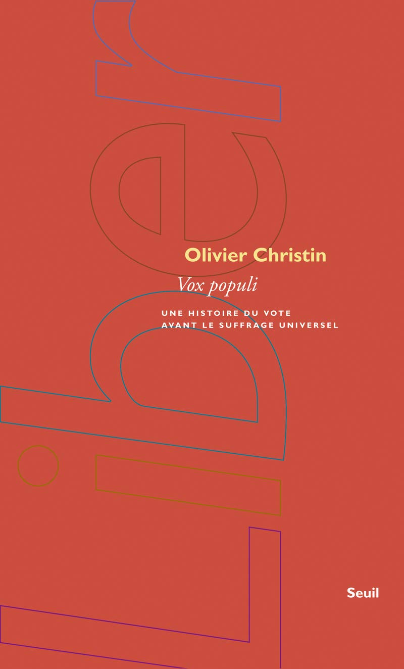 Vox populi: Une histoire du vote avant le suffrage universel 9782020629485