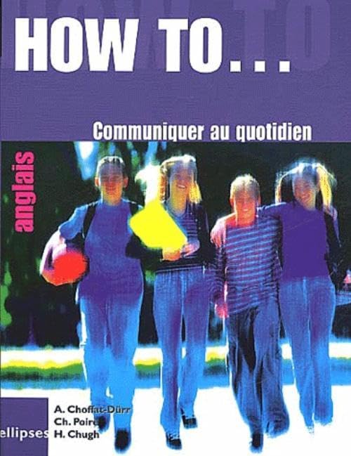 How To... Communiquer Au Quotidien 9782729809454