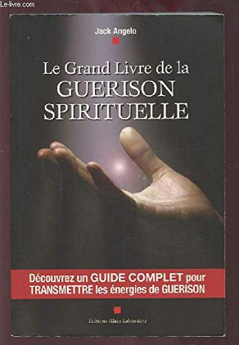 Le grand livre de la guerison spirituelle 9782849880821