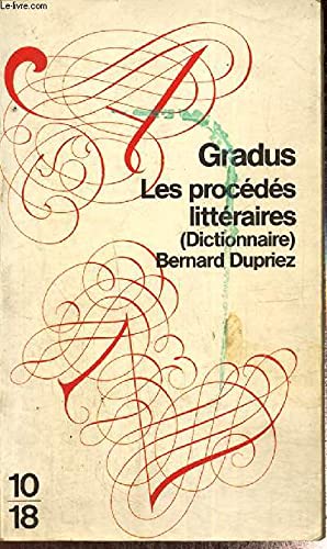 Dictionnaire Gradus. Les Procedes Litteraires 9782264005878