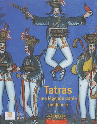 Tatras: Une légende dorée polonaise 9782850567414