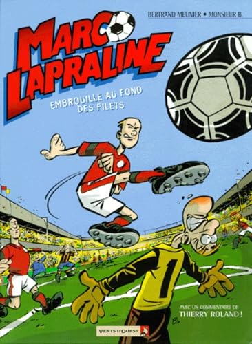 Marc La Praline. Embrouille Au Fond Des Filets 9782869676312