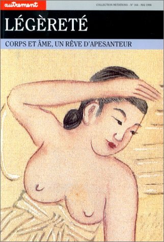 Légèreté. Corps et âme, un rêve d'apesanteur 9782862606125