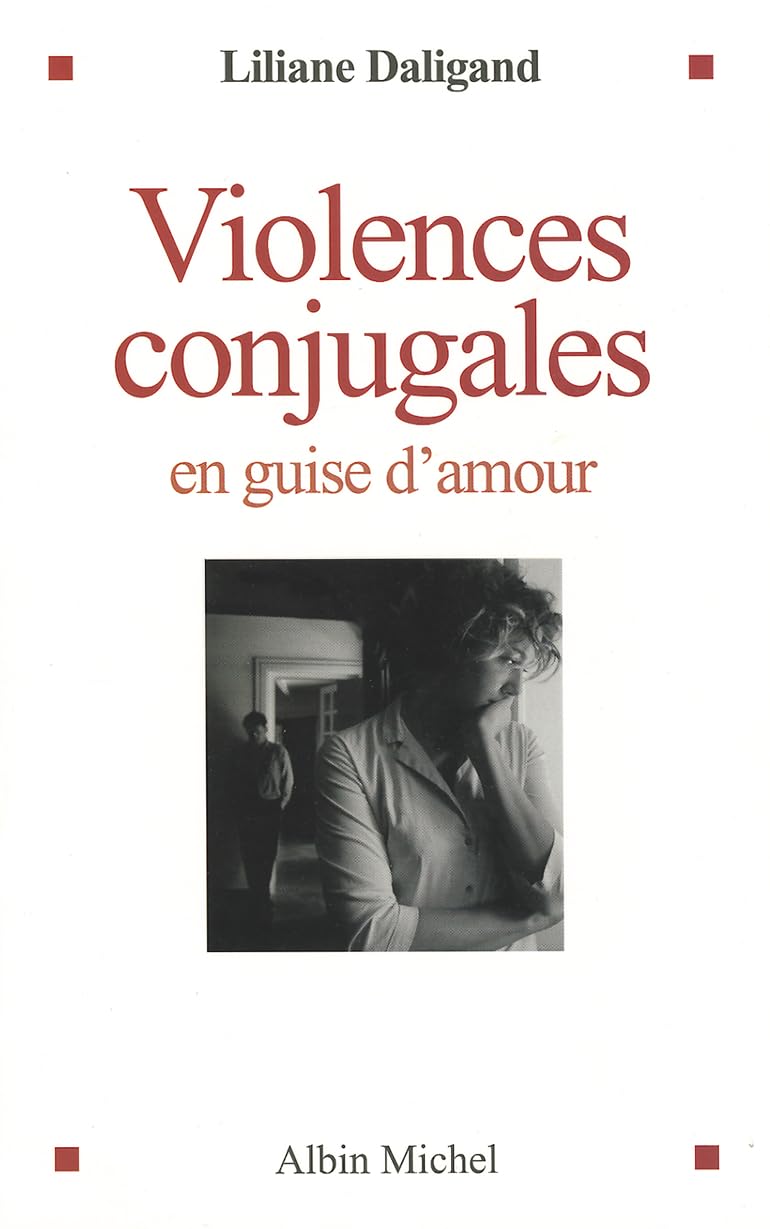 Violences conjugales en guise d'amour 9782226175090
